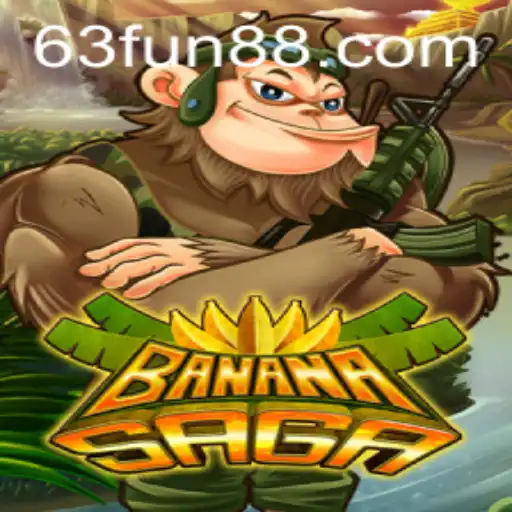 Explore the Exciting World of BananaSaga with 63FUN